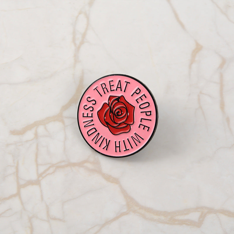 Treat People With Kindness Rose Pin 🌹
